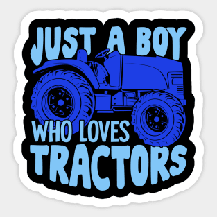 Just A Boy Who Loves Tractors Sticker